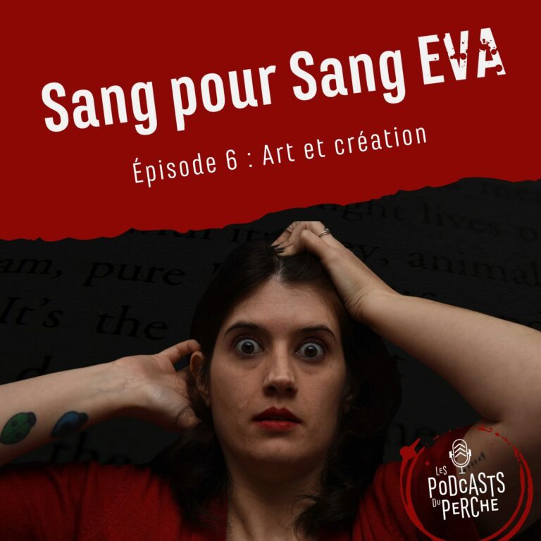 Création du jingle, montage, réalisation sonore du podcast Sang Pour Sang Eva épisode 6