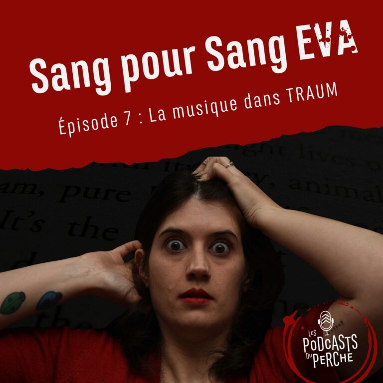 Création du jingle, montage, réalisation sonore du podcast Sang Pour Sang Eva épisode 7